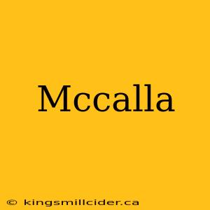 Mccalla