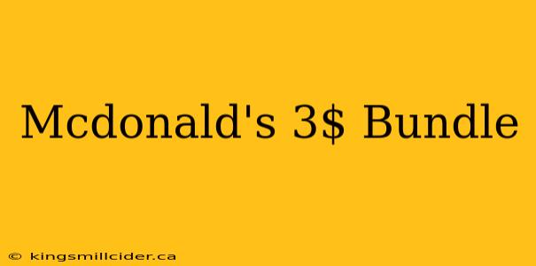 Mcdonald's 3$ Bundle