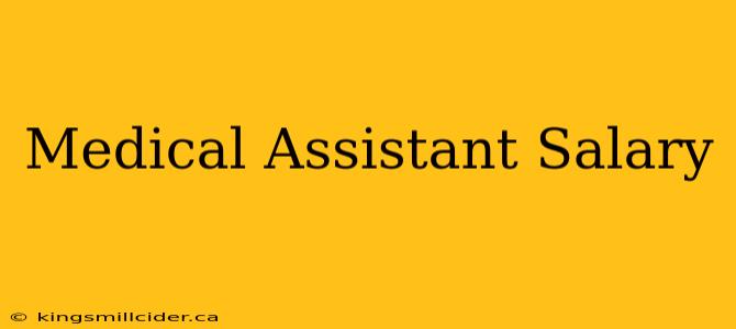 Medical Assistant Salary