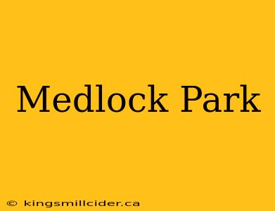 Medlock Park