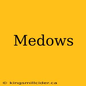 Medows