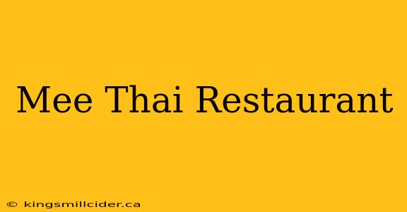 Mee Thai Restaurant