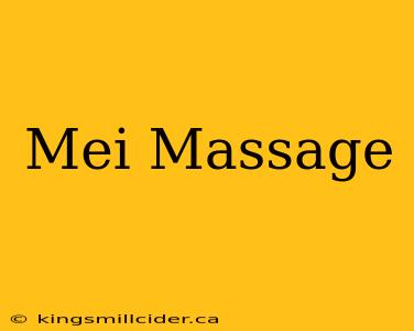 Mei Massage