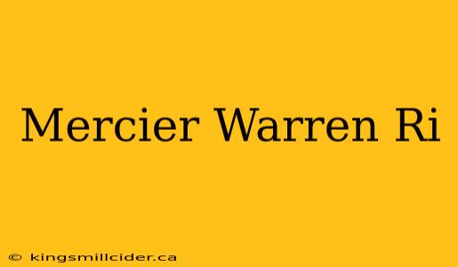 Mercier Warren Ri