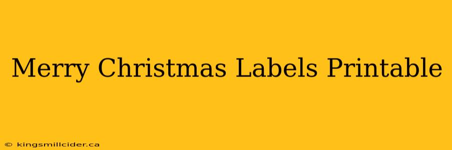 Merry Christmas Labels Printable