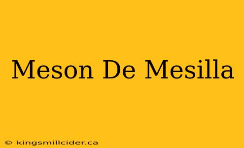 Meson De Mesilla