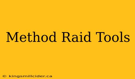 Method Raid Tools