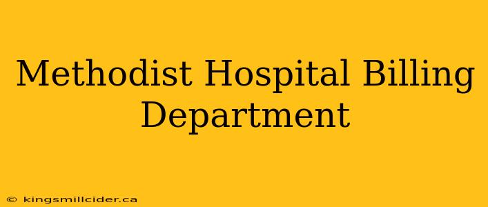 Methodist Hospital Billing Department