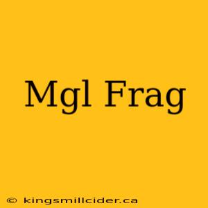 Mgl Frag