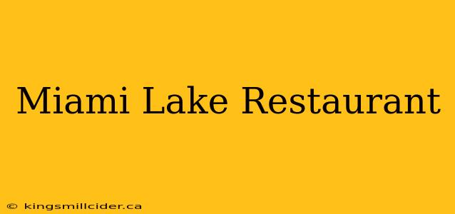 Miami Lake Restaurant