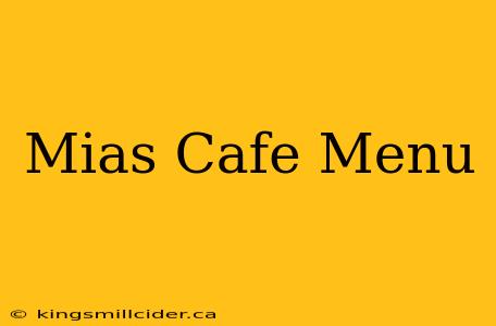 Mias Cafe Menu