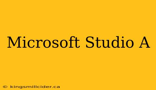 Microsoft Studio A