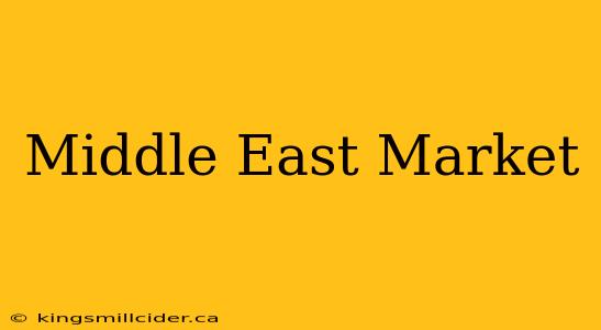 Middle East Market