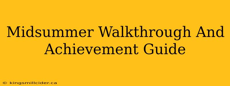 Midsummer Walkthrough And Achievement Guide