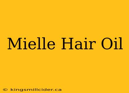 Mielle Hair Oil