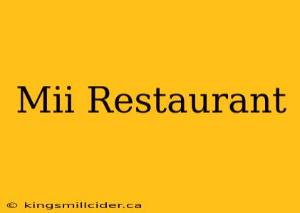 Mii Restaurant