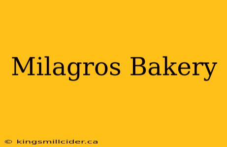 Milagros Bakery