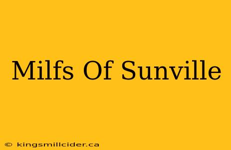 Milfs Of Sunville