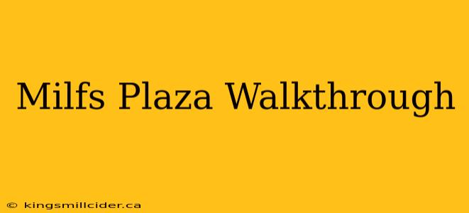 Milfs Plaza Walkthrough