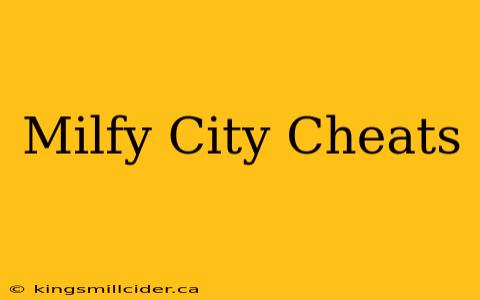 Milfy City Cheats