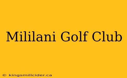 Mililani Golf Club