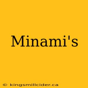 Minami's