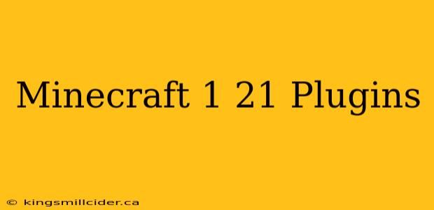 Minecraft 1 21 Plugins