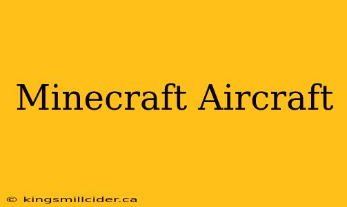 Minecraft Aircraft