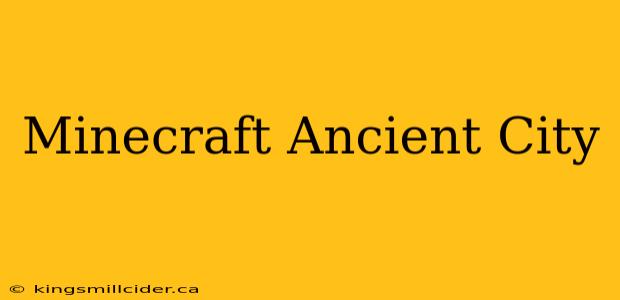 Minecraft Ancient City