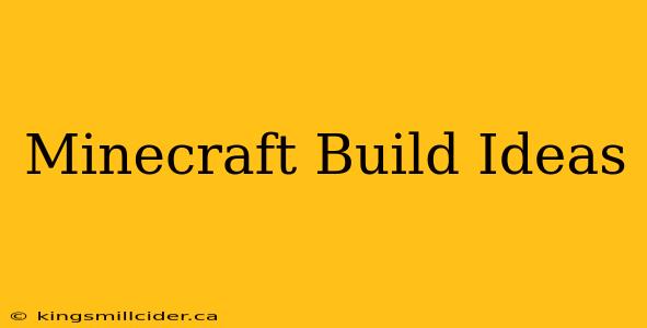 Minecraft Build Ideas