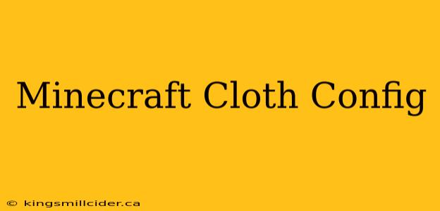 Minecraft Cloth Config