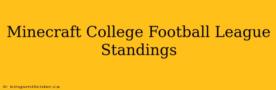 Minecraft College Football League Standings