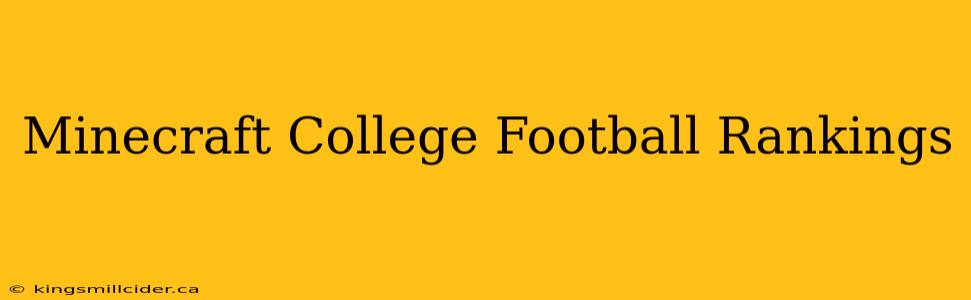 Minecraft College Football Rankings