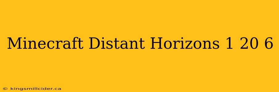 Minecraft Distant Horizons 1 20 6