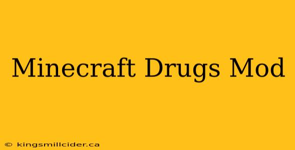 Minecraft Drugs Mod