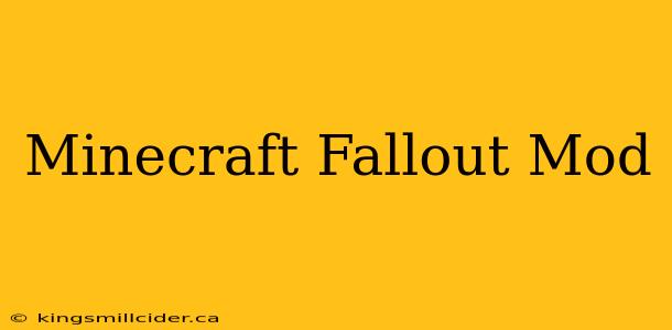 Minecraft Fallout Mod