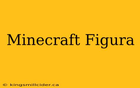 Minecraft Figura