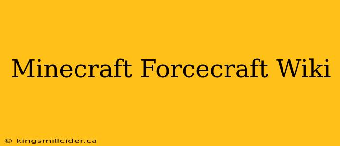 Minecraft Forcecraft Wiki