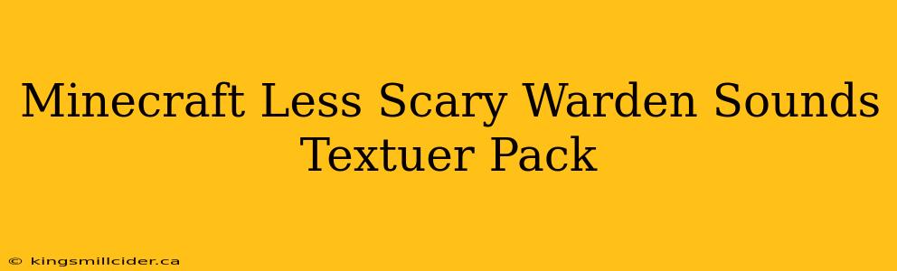 Minecraft Less Scary Warden Sounds Textuer Pack