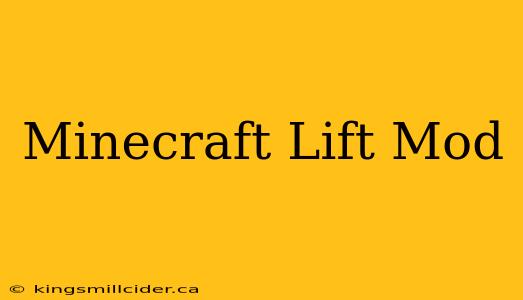 Minecraft Lift Mod