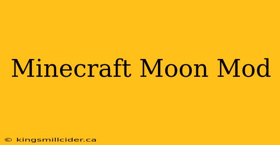 Minecraft Moon Mod