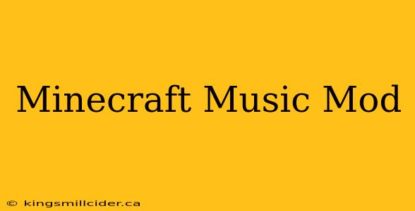 Minecraft Music Mod