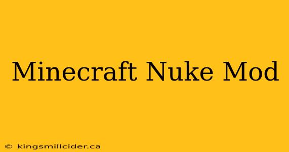 Minecraft Nuke Mod