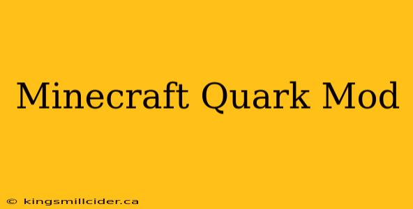 Minecraft Quark Mod