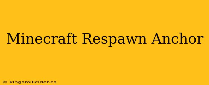 Minecraft Respawn Anchor