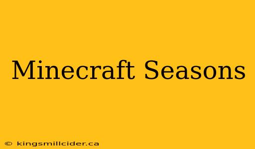 Minecraft Seasons