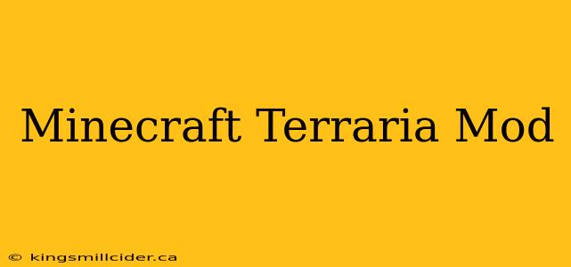 Minecraft Terraria Mod