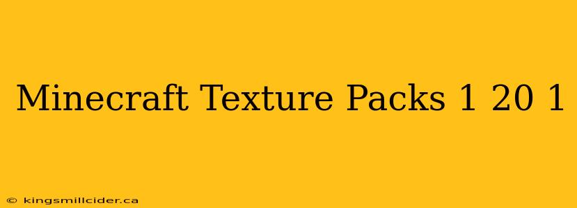 Minecraft Texture Packs 1 20 1