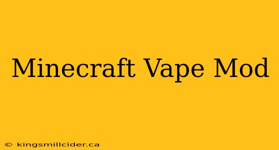 Minecraft Vape Mod