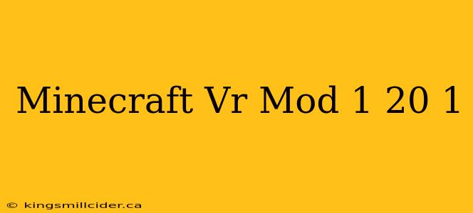 Minecraft Vr Mod 1 20 1